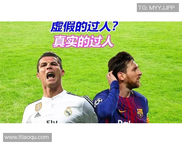 足球巨星独门绝技全解析从梅西过人到C罗电梯球